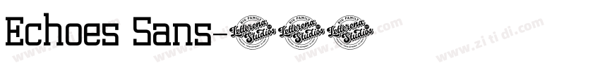 Echoes Sans字体转换 Echoes Sans字体转换
